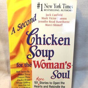 A Second CHICKEN SOUP for the WOMAN"S Soul  #1 New York Times BestSelling Author
